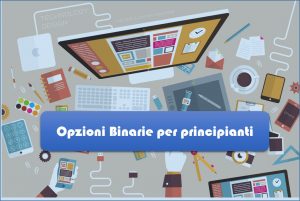 Opzioni Binarie cosa sono